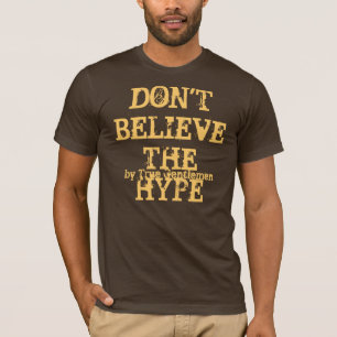 Tro inte hypen tee shirt