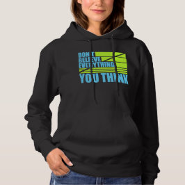 Tro inte på allt du tänker Mindfull visdom T Shirt