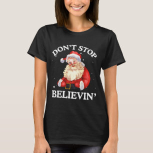 Tro inte på att Santa är rolig julen tomte ansikte T Shirt
