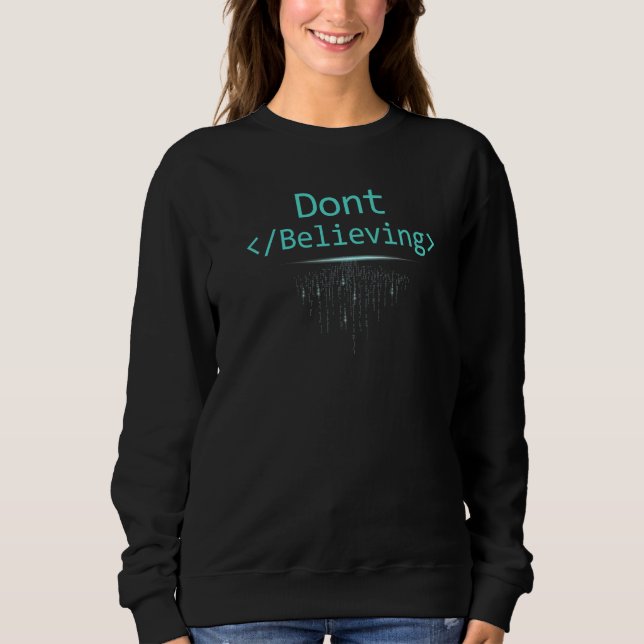 Tro Inte På HTML Kodning Nördig Programmering  T Shirt (Framsida)