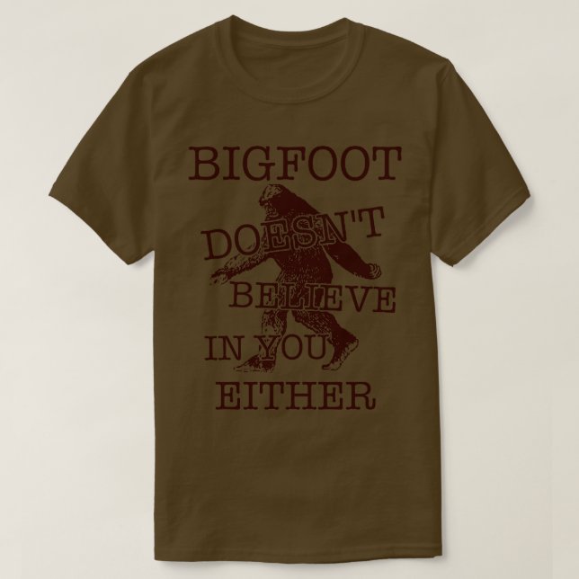 Tro inte på någon av kryptozoologin. t shirt (Design framsida)