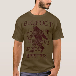 Tro inte på någon av kryptozoologin. t shirt