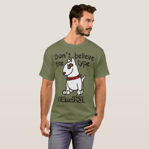 Tro inte typ#endBSLen - engelsk tjur T-shirt