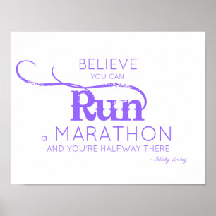 Tro kan du köra en maraton poster