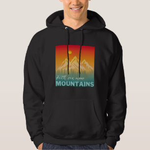 Tro Kan Flytta Berg Berg Natur Hoodie