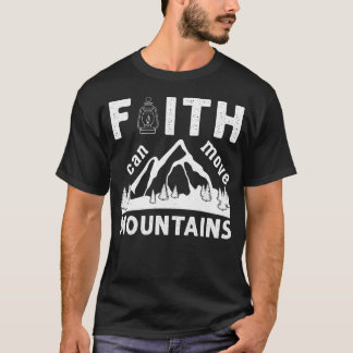 Tro kan flytta berg Bibelvers T Shirt