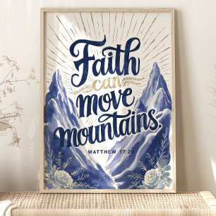 Tro kan flytta berg: Matteus 17:20 Poster