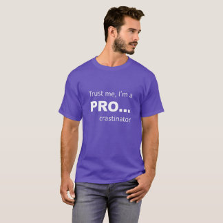 Tro manar, jag är en PRO... T-shirt