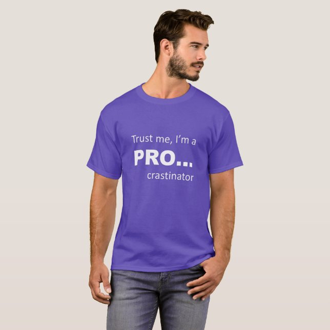 Tro manar, jag är en PRO... T-shirt (Hel framsida)