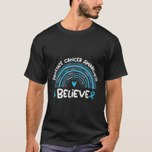 Tro medvetenhet om prostatacancer månad _ Prostate T Shirt