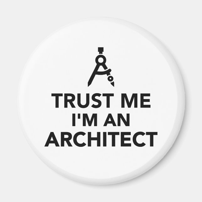 Tro mig, jag är arkitekt magnet (Framsidan)