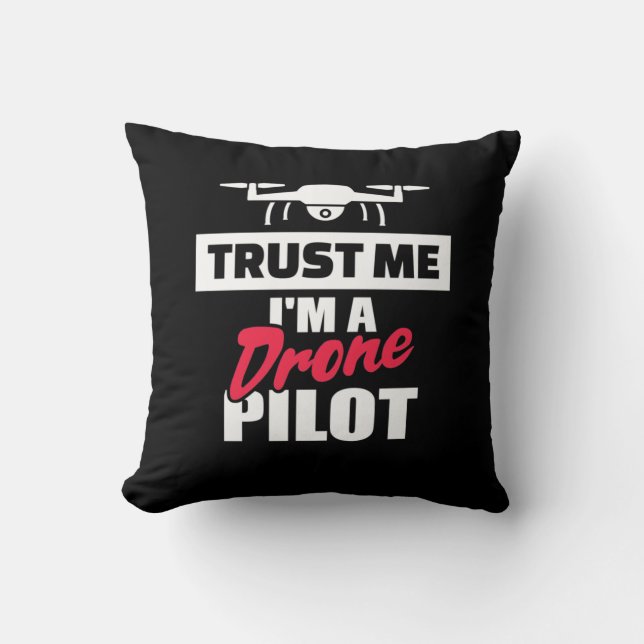Tro mig jag är Drone Pilot Kudde (Framsida)