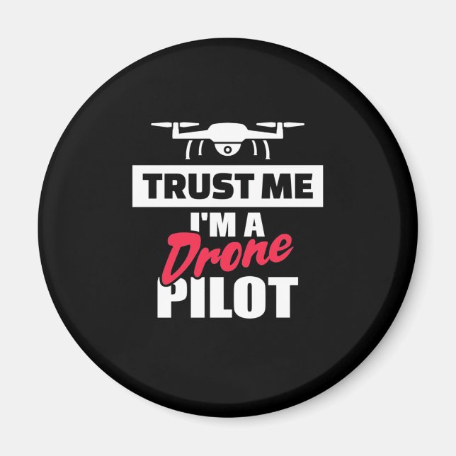 Tro mig jag är Drone Pilot Magnet (Framsidan)