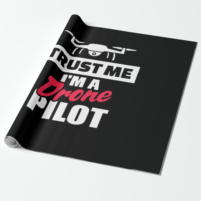 Tro mig jag är Drone Pilot Presentpapper (Utrullad)