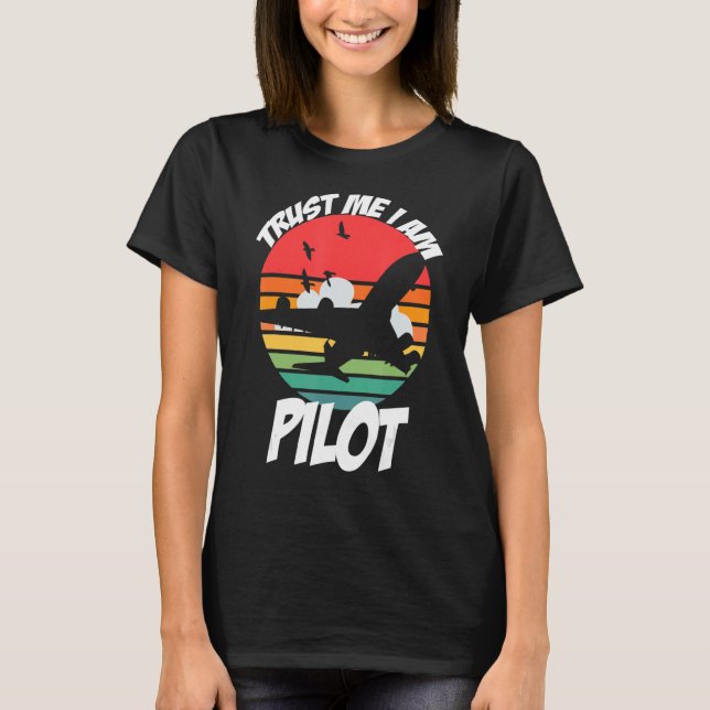 Tro mig, jag är en pilot 2 t shirt (Framsida)