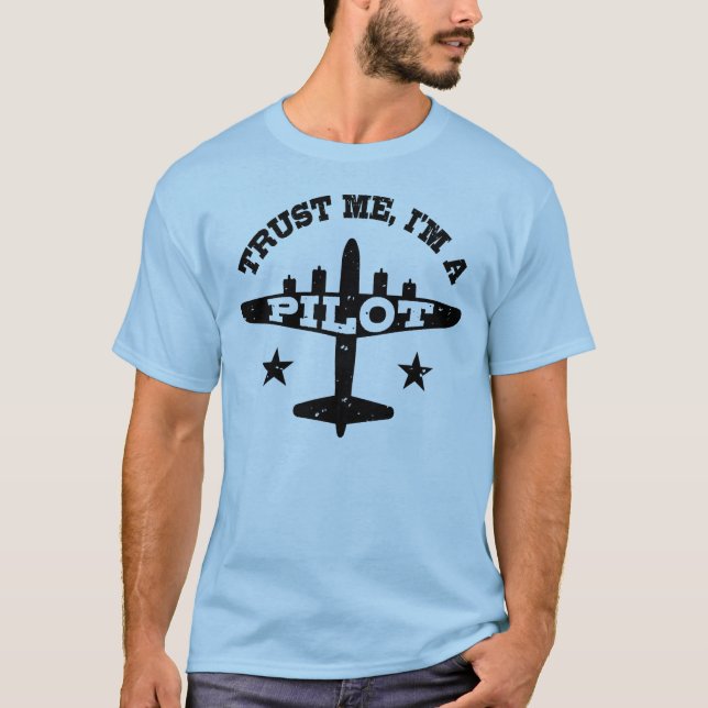 Tro mig, jag är en pilot tee shirt (Framsida)