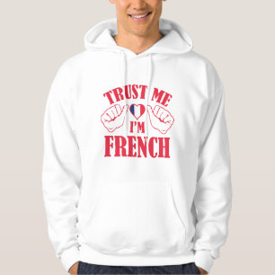 Tro mig, jag är Fransk Hoodie