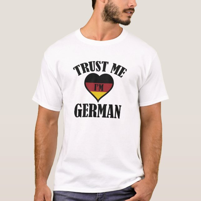 Tro mig, jag är tysk t shirt (Framsida)