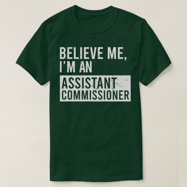 Tro mig om jag är en biträdande kommissionsledamot t shirt (Design framsida)