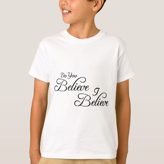 Tro mig, tro inte!_ tee shirt (Framsida)