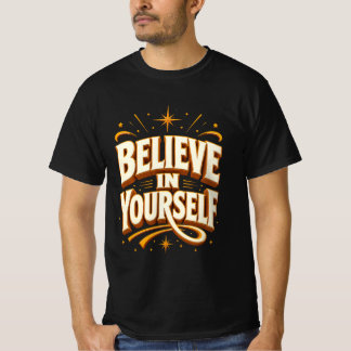 Tro Mot Dig Själv Motiverande Typografi T-Shirt