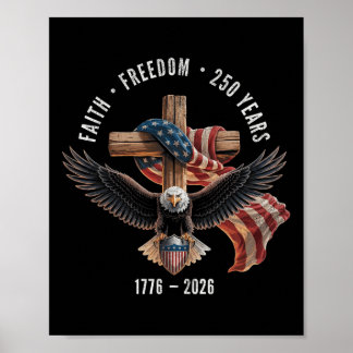 Tro och frihet 250 år 1776-2026 Kristet kors  Poster