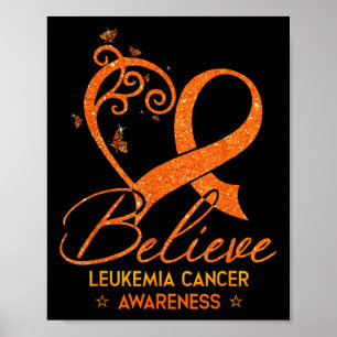Tro Orange Band Hjärtat Leukemi Blodcancer Poster