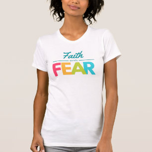 Tro över rädsla för Stil med flera Färg-feta t Shirt
