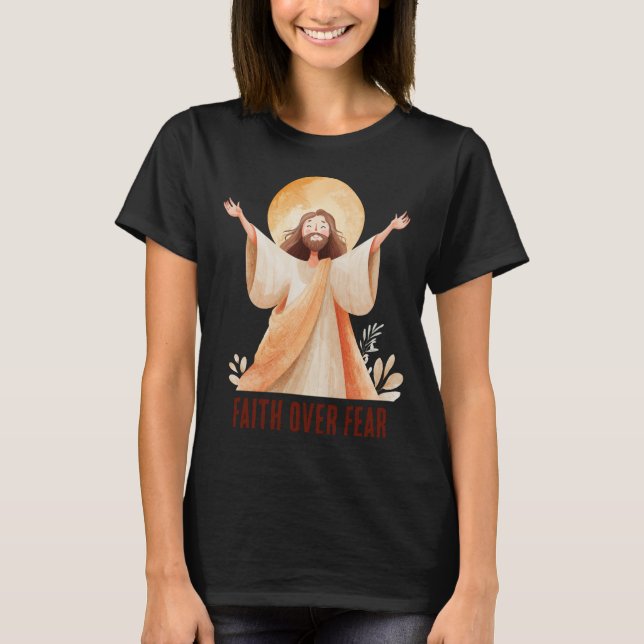 Tro över rädsla Jesus kristen t-shirt (Framsida)