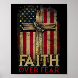 Tro över rädsla Kristna kors USA Amerikansk flagga Poster