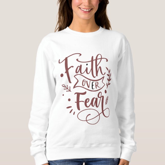 Tro över rädsla långärmad sweatshirt t shirt (Framsida)