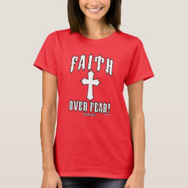 Tro över rädsla Psalm 56:3 T Shirt