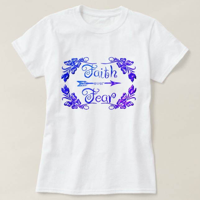 Tro över rädsla t shirt (Design framsida)