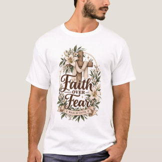 Tro över rädsla t shirt
