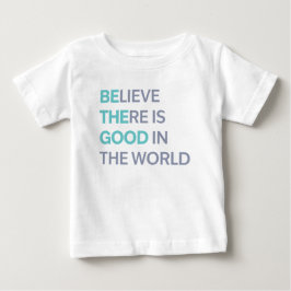 Tro på att det finns gott i världen t shirt