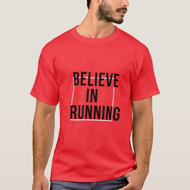 Tro på att springa t shirt (Framsida)