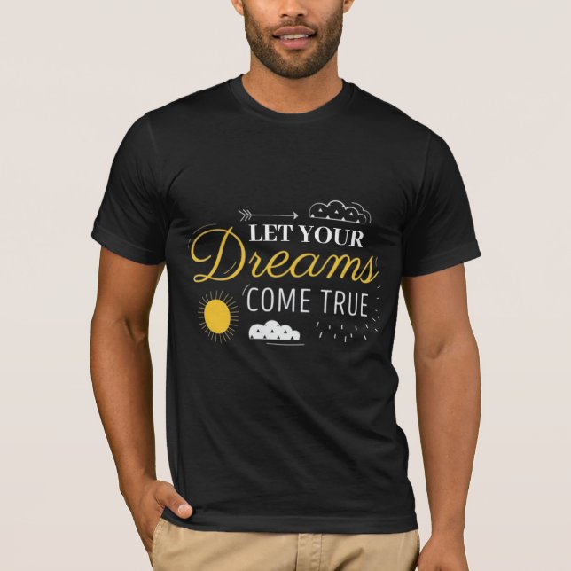 Tro på att uppnå: drömmar väntar t shirt (Framsida)