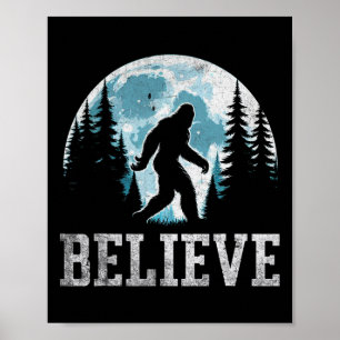 Tro på Bigfoot Sasquatch-gåvor Fars dag Big Poster