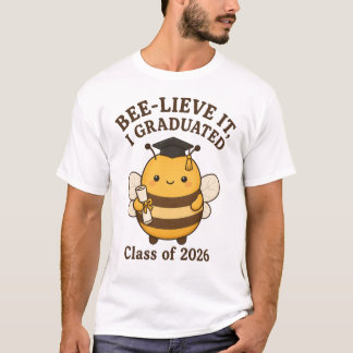 Tro på det, jag tog examen Klass 2026 Examen T Shirt