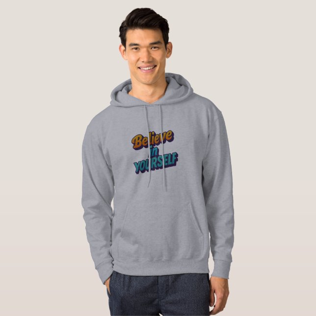 Tro på dig själv hoodie (Hel framsida)