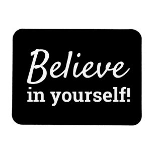 Tro på dig själv Inspirerande Motiverande Citat Magnet