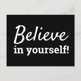 Tro på dig själv Inspirerande Motiverande Citat Vykort