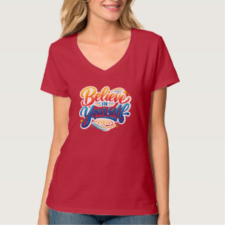 Tro på dig själv | Inspirerande motiverande T Shirt