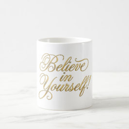 Tro på dig själv kaffemugg