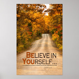 Tro på dig själv (Land Road/Autumn Träd) Poster