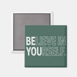 Tro på dig själv Lärare Motiverande Positiv Magnet