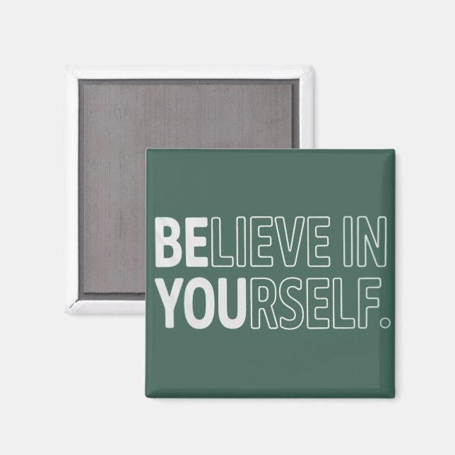 Tro på dig själv Lärare Motiverande Positiv  Magnet (Front/Back)
