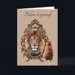 Tro på dig själv | Lejon Vintage inspiration Kort<br><div class="desc">Denna utformning är underbar för dem som föder djur i kärlek och som ger inspiration till citat. Detta citerar ge tillit,  hopp och positivitet. Det är underbart för gåvor.</div>