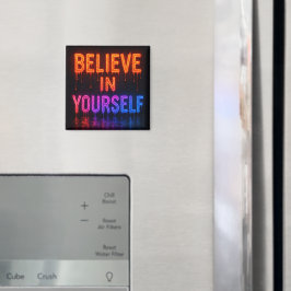 Tro på dig själv magnet