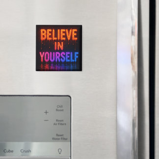 Tro på dig själv magnet